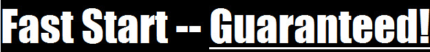 fast start guaranteed